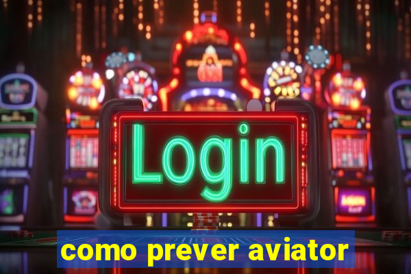 como prever aviator